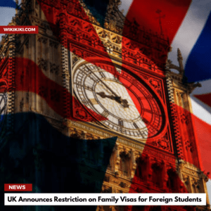 UK Announces Restrictions on Family Visas 