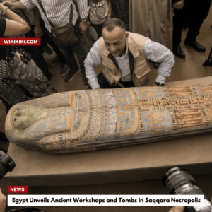 Saqqara Necropolis: Egypt Unveils Ancient Workshops and Tombs