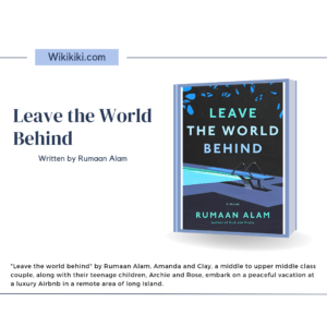 Leave the World Behind: Summary, Lessons and Review