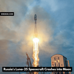Luna-25 Spacecraft Crashes into Moon